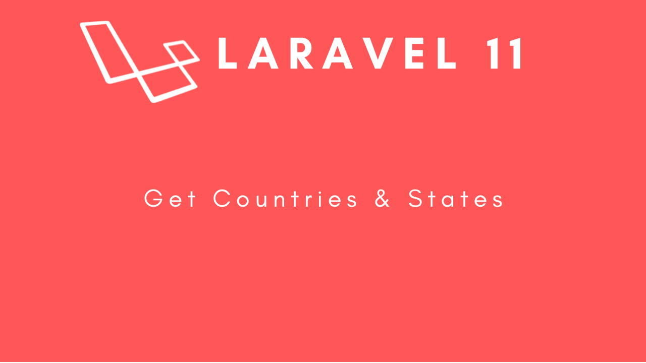 laravel-11-get-countries-and-states-image